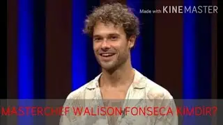 Masterchef Yarışmacısı Brezilya'lı Walison Fonseca Kimdir?