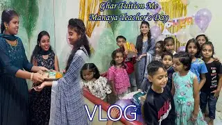 Aise Manaya Humne Teacher's Day Vlog | #vlog #29