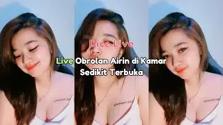 Live Obrolan Airin di Kamar Sedikit Terbuka