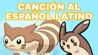 Canción de Pokémon Yo puedo caminar. (Furret Walk) FANDUB ESPAÑOL LATINO