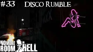 No More Room In Hell - NMO Disco Rumble - Custom Map Series #33
