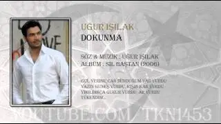 UĞUR IŞILAK - DOKUNMA