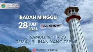 IBADAH MINGGU, 28 JULI 2024 JEMAAT GKI HEN WANI WAI MHOROCK .