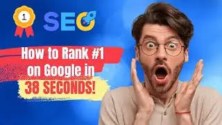 Crack the Code: Achieve #1 Ranking on Google in 38 Seconds
