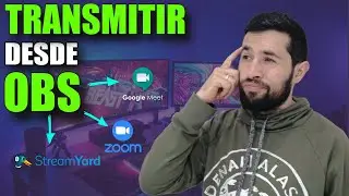 🚀 Como conectar ZOOM, GOOGLE MEET y STREMYARD con OBS para tus transmisiones en vivo/live OBS zoom