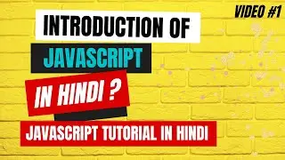 WHAT IS JAVASCRIPT  IN HINDI | JAVASCRIPT KYA HAI IN HINDI | VIDEO #1 | CODE MASTERY |