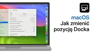 Jak przenieść Dock w macOS