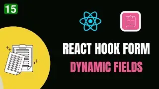 #15 REACT HOOK FORM 📝 - DYNAMIC FIELDS 🚀 | 
