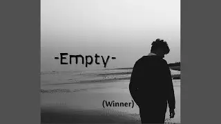 WINNER - Empty (Slow // Reverb)