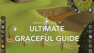 OSRS Ultimate Full Graceful Guide
