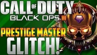 Black ops 3 Glitch: NEW Easy Master Prestige Glitch! Patch 1.06 [PATCHED]