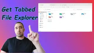 How to get Tabs in Microsoft File Explorer