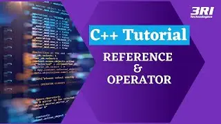 Reference in C++ | Operator in C++ | C++ Tutorial for Beginners | 3RI Technologies