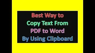 Best Way to Copy Text From PDF to Word By Using Clipboard
