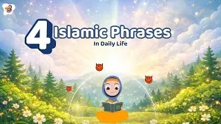 Best Islamic Phrases for Daily Life | Islamic Cartoon for Kids 😇✨