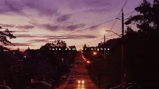 chill music for late summer nights ~ [RADIENT MIX]