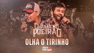 Rick e Rangel - Olha o Tirinho (Chama no Poeirão)