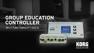 Korg Group Education Controller -- Split Functionality (GEC3)