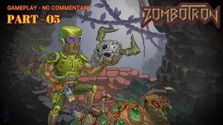 Zombotron PART 05 1440p (NO COMMENTARY)
