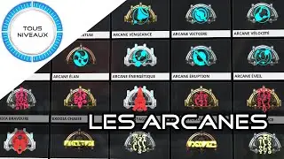⚠ Les Arcanes (MàJ 26.1) - Warframe [FR]