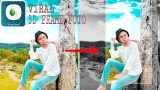CARA EDIT POTO FRAME 3D YANG SEDANG VIRAL | 3D FRAME TUTORIAL