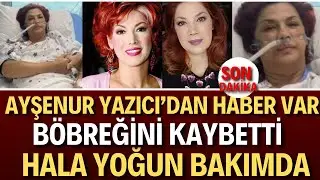 Ayşenur Yazıcı'dan Haber Geldi Solunum Sıkıntısı Devam Ediyor | Ayşenur Yazıcı Kimdir? Son Dakika