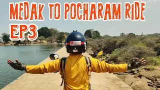 Edupayalu Medak to Pocharam Reservoir Ride |Telugu Vlog Ep3 | ARK Travelogue