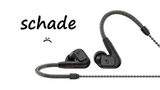 Ich werde einfach nicht warm damit... | Sennheiser IE 200