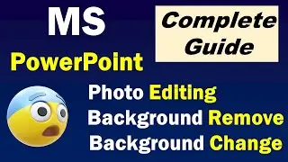 Remove Photo background in (MS PowerPoint) ।। (Edit + Remove + Change)