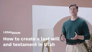 How to create a last will and testament in Utah
