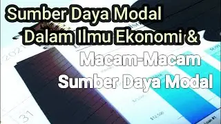 Macam-Macam Sumber Daya Modal