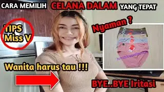 Tips MEMILIH CELANA DALAM YANG TEPAT