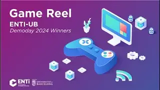 Guanyadors de la DemoDay 2024 de l'ENTI-UB! (Game Reel)