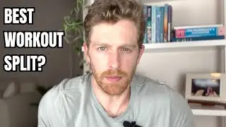 BEST WORKOUT SPLIT, EXPLAINED!