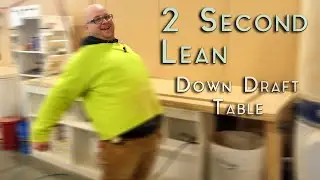 Down Draft Table - Lean Manufacturing - 2 Second Lean Improvement