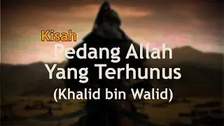 PANGLIMA YANG TAK TERKALAHKAN NAMUN DIGANTIKAN - Kisah Khalid Bin Walid