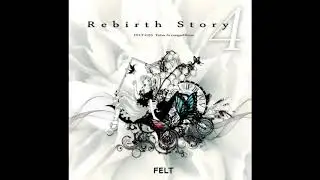 FELT 25th Album Rebirth Story IV [Disc Sapphire]