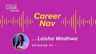 Career Nav #47: Unconventional Ways of Starting Your Tech Journey