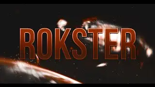 Интро на заказ #8 - Заказал Rokster