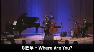 여현우 - Where Are You?