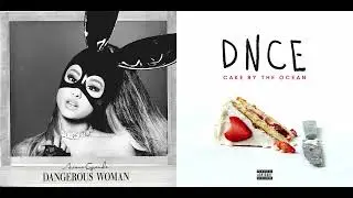 Greedy & Cake By The Ocean | Ariana Grande & DNCE - Mashup