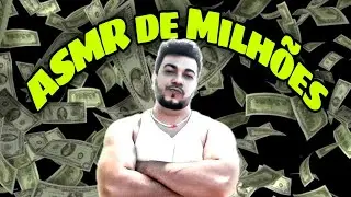 ASMR gatilhos de milhões 🤑👅💦