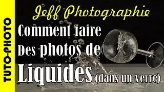 Tuto-Photo - Photographie d'éclaboussures - Episode n°43