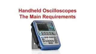 Requirements For Handheld & Portable Oscilloscopes | Radio-Electronics.com