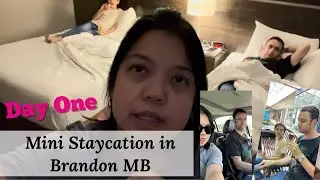 Mini Staycation in Brandon MB | Day One