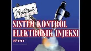 Materi Sistem Kontrol Elektronik  Injeksi 