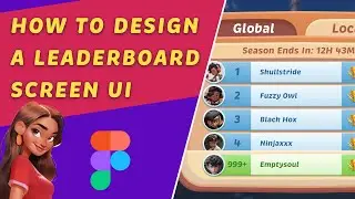 How to design a Leaderboard UI screen for Casual Mobile Games in Figma 