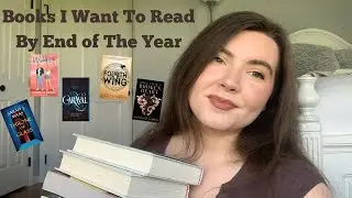Books I want To Read By the End of the Year ⏰📚