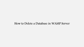 How to delete Database in WAMP Server?