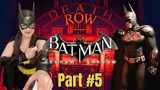 Group Therapy & Death Row: Batman Arkham Shadow Playthrough Part #5